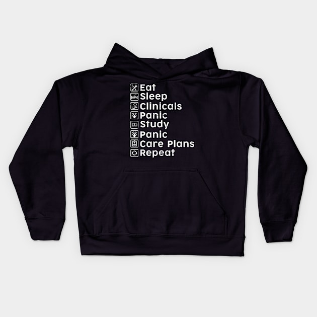 Eat Sleep Clinicals Panic Study Panic Care Plans Repeat Nurse Kids Hoodie by neonatalnurse